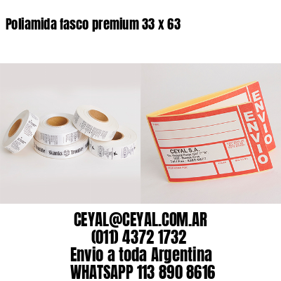 Poliamida fasco premium 33 x 63
