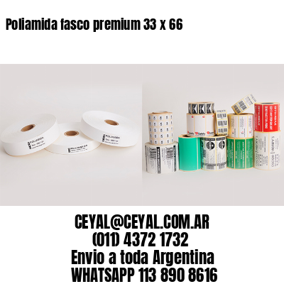Poliamida fasco premium 33 x 66