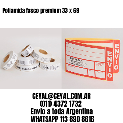 Poliamida fasco premium 33 x 69