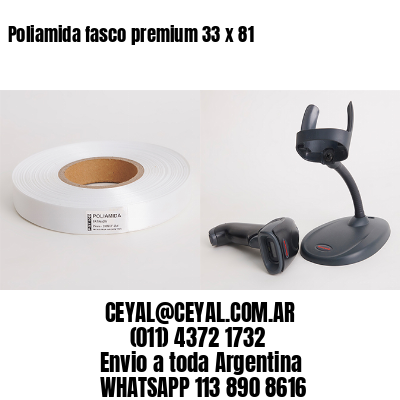 Poliamida fasco premium 33 x 81