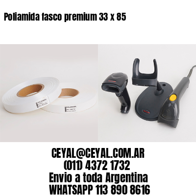 Poliamida fasco premium 33 x 85