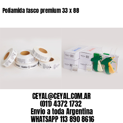 Poliamida fasco premium 33 x 88