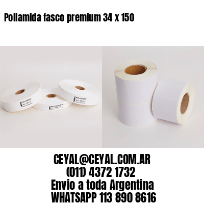 Poliamida fasco premium 34 x 150