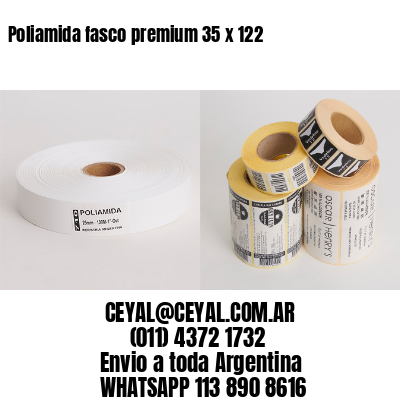 Poliamida fasco premium 35 x 122