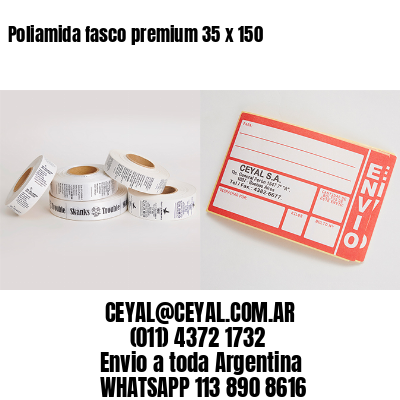 Poliamida fasco premium 35 x 150