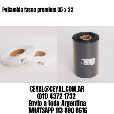 Poliamida fasco premium 35 x 22
