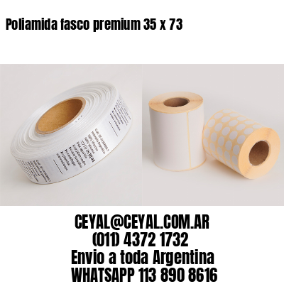 Poliamida fasco premium 35 x 73