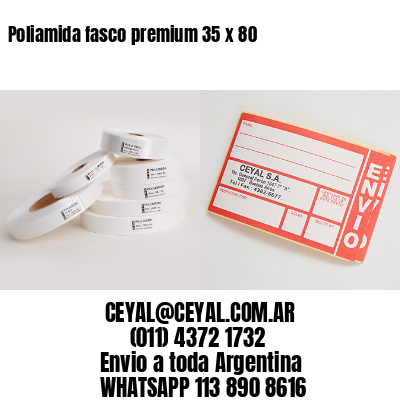 Poliamida fasco premium 35 x 80