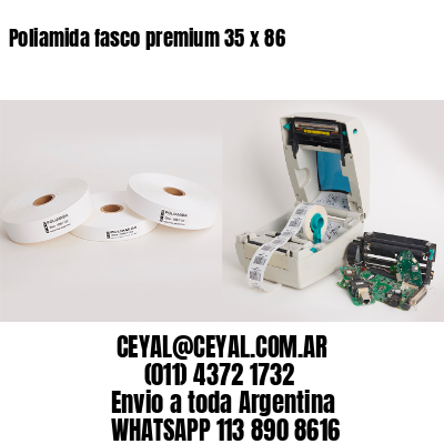 Poliamida fasco premium 35 x 86
