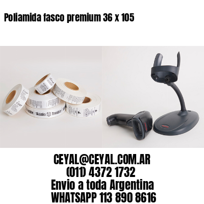 Poliamida fasco premium 36 x 105