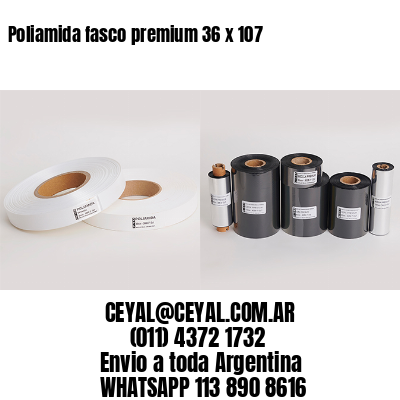 Poliamida fasco premium 36 x 107