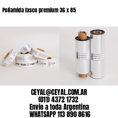Poliamida fasco premium 36 x 85