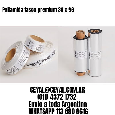 Poliamida fasco premium 36 x 96
