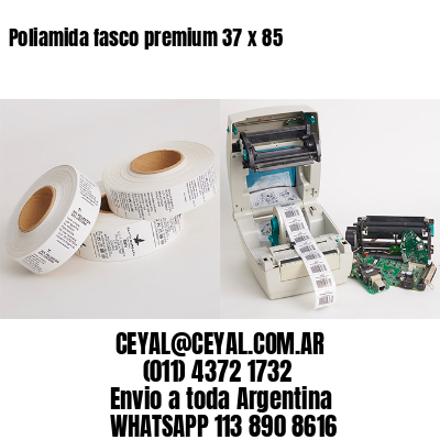 Poliamida fasco premium 37 x 85