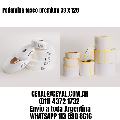 Poliamida fasco premium 39 x 128