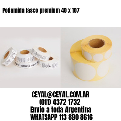 Poliamida fasco premium 40 x 107