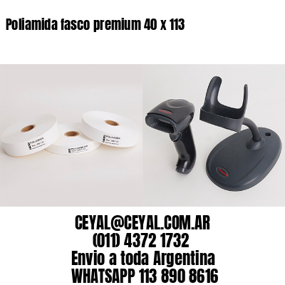 Poliamida fasco premium 40 x 113