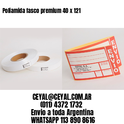 Poliamida fasco premium 40 x 121
