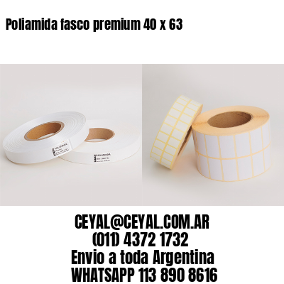 Poliamida fasco premium 40 x 63