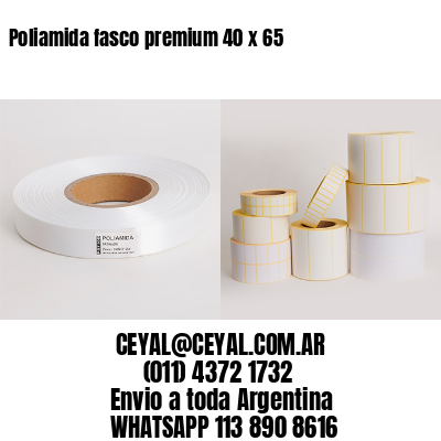 Poliamida fasco premium 40 x 65