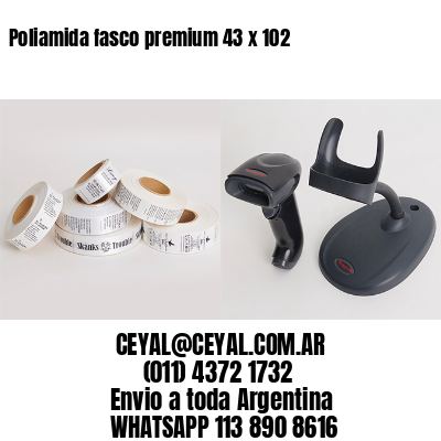 Poliamida fasco premium 43 x 102