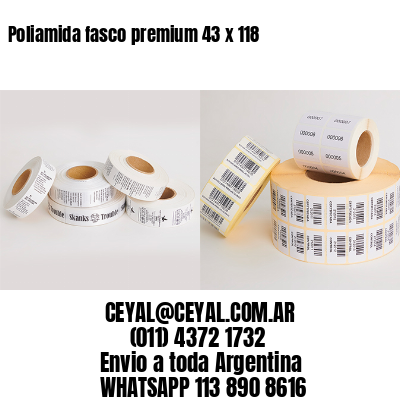 Poliamida fasco premium 43 x 118