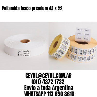 Poliamida fasco premium 43 x 22