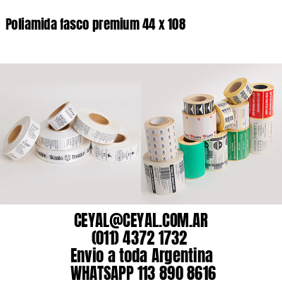 Poliamida fasco premium 44 x 108