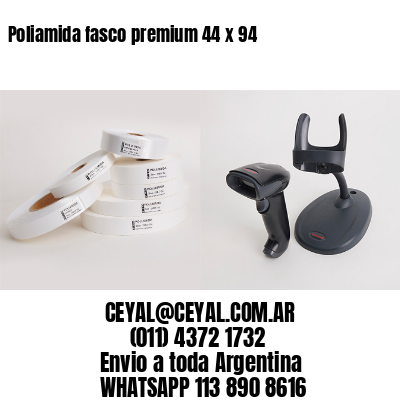 Poliamida fasco premium 44 x 94