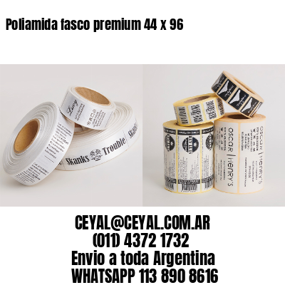 Poliamida fasco premium 44 x 96