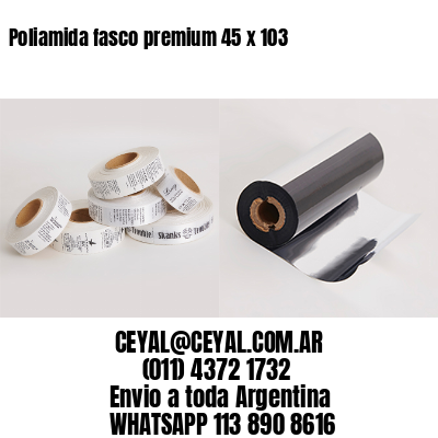 Poliamida fasco premium 45 x 103