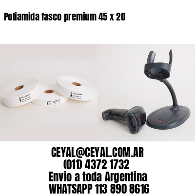 Poliamida fasco premium 45 x 20