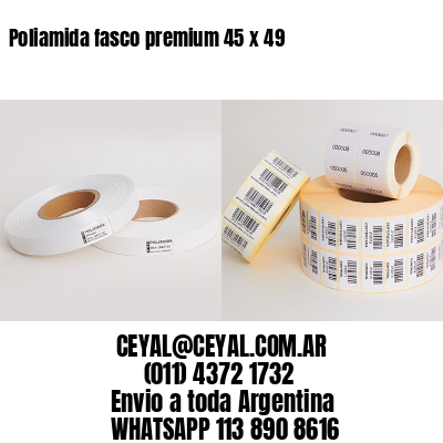 Poliamida fasco premium 45 x 49