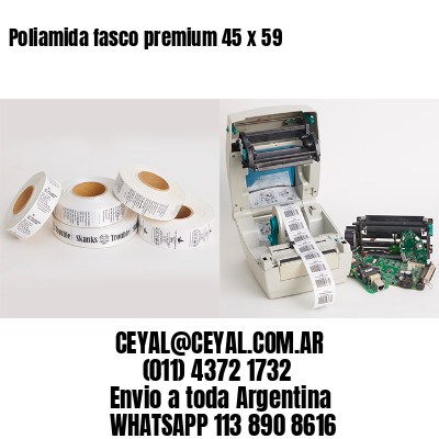Poliamida fasco premium 45 x 59