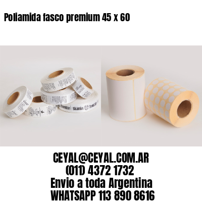 Poliamida fasco premium 45 x 60