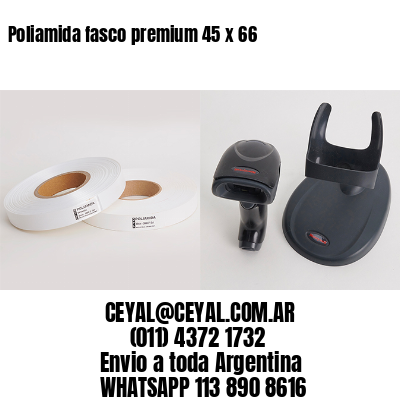 Poliamida fasco premium 45 x 66