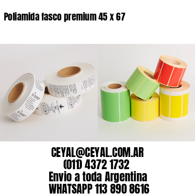 Poliamida fasco premium 45 x 67