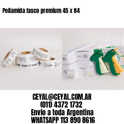 Poliamida fasco premium 45 x 84