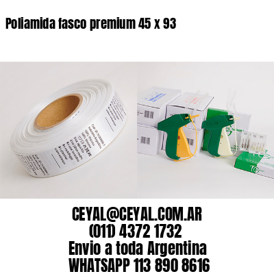 Poliamida fasco premium 45 x 93
