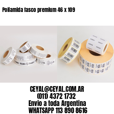 Poliamida fasco premium 46 x 109
