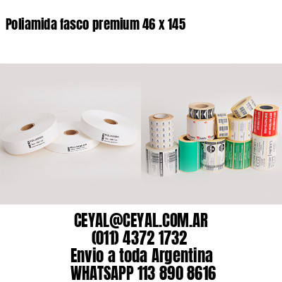 Poliamida fasco premium 46 x 145