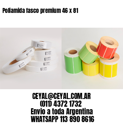 Poliamida fasco premium 46 x 81