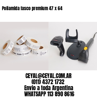 Poliamida fasco premium 47 x 64