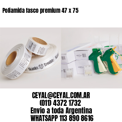 Poliamida fasco premium 47 x 75