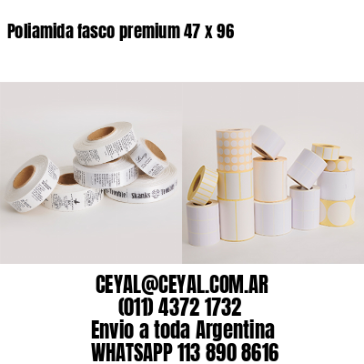 Poliamida fasco premium 47 x 96