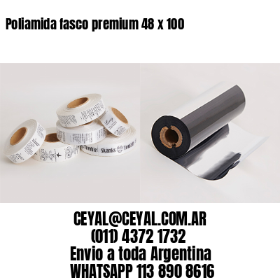 Poliamida fasco premium 48 x 100