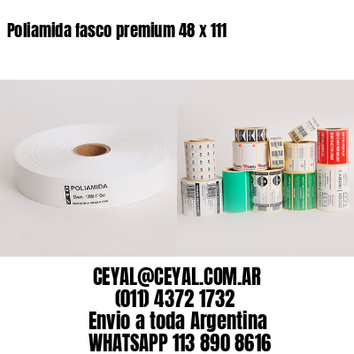 Poliamida fasco premium 48 x 111