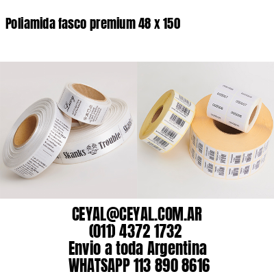 Poliamida fasco premium 48 x 150