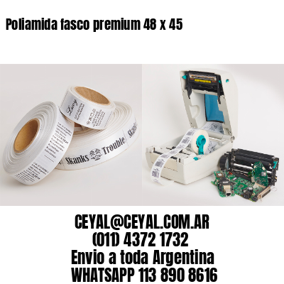 Poliamida fasco premium 48 x 45