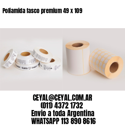 Poliamida fasco premium 49 x 109